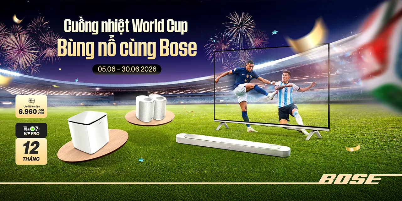 banner - Bose Ưu đãi World Cup 2026 - 30.06